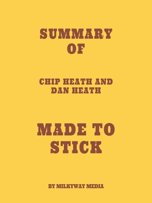 cover image of Summary of Chip Heath and Dan Heath's Made to Stick